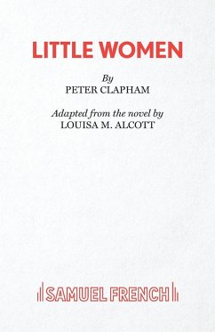 Little Women - Clapham, Peter; Alcott, Louisa May
