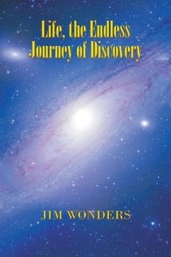 Life, the Endless Journey of Discovery - Wonders, Jim