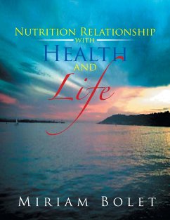 Nutrition Relationship with Health and Life - Bolet, Miriam