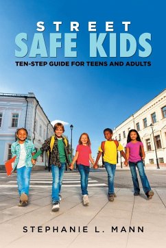 Street-Safe Kids - Mann, Stephanie L.