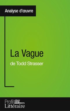 La Vague de Todd Strasser (Analyse approfondie) - Ramakers, Alexandre