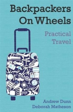 Backpackers On Wheels (eBook, ePUB) - Dunn, Andrew