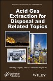 Acid Gas Extraction for Disposal and Related Topics (eBook, ePUB)