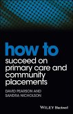 How to Succeed on Primary Care and Community Placements (eBook, ePUB)