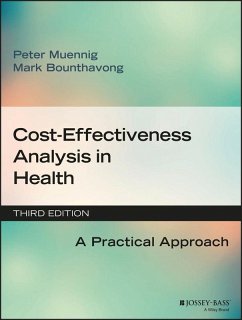 Cost-Effectiveness Analysis in Health (eBook, PDF) - Muennig, Peter; Bounthavong, Mark