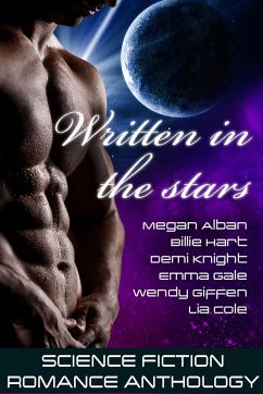 Written in the Stars (eBook, ePUB) - Gale, Emma; Cole, Lia; Alban, Megan; Hart, Billie; Knight, Demi; Giffen, Wendy