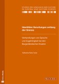 Identitäre Verortungen entlang der Grenze