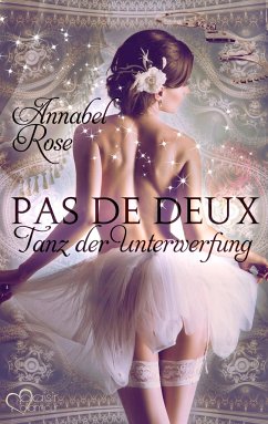 Pas de deux: Tanz der Unterwerfung - Rose, Annabel