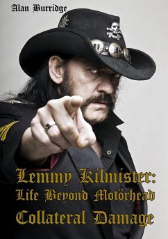 Lemmy Kilmister: Life Beyond Motörhead - Burridge, Alan