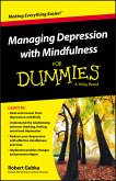 Managing Depression with Mindfulness For Dummies (eBook, PDF)