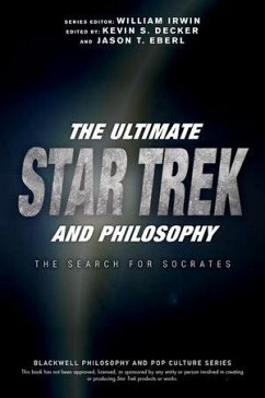 The Ultimate Star Trek and Philosophy (eBook, ePUB)