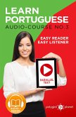 Learn Portuguese - Easy Reader   Easy Listener   Parallel Text - Portuguese Audio Course No. 3 (eBook, ePUB)