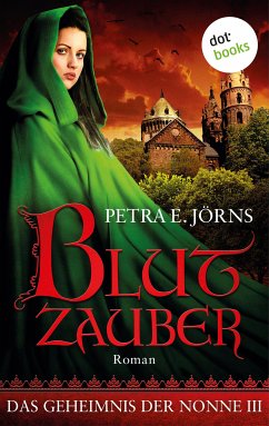 Blutzauber / Geheimnis der Nonne Bd.3 (eBook, ePUB) - Jörns, Petra E.