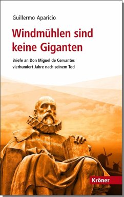 Windmühlen sind keine Giganten (eBook, PDF) - Aparicio, Guillermo