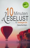 10 Minuten Leselust - Band 1: 10 bewegende Geschichten (eBook, ePUB)