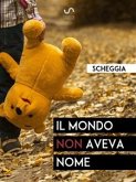 Il mondo non aveva nome (eBook, ePUB)