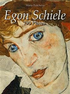 Egon Schiele: 195 Plates (eBook, ePUB) - Peitcheva, Maria