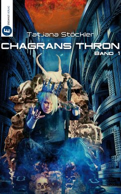 Chagrans Thron - Band 1 (eBook, ePUB) - Stöckler, Tatjana