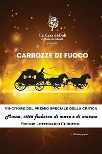 Carrozze di Fuoco (eBook, ePUB) - Monti, Roberto