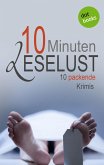 10 Minuten Leselust - Band 1: 10 packende Krimis (eBook, ePUB)