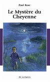 Le Mystere du Cheyenne (eBook, ePUB)