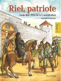 Riel, patriote Pere de la Confederation (tome 1) (eBook, ePUB) Riel, patriote Pere de la Confederation (tome 1) (eBook, ePUB)