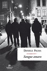 Sangue Amaro (eBook, ePUB) - Palma, Daniele