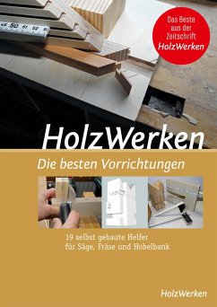 HolzWerken Die besten Vorrichtungen (eBook, PDF)
