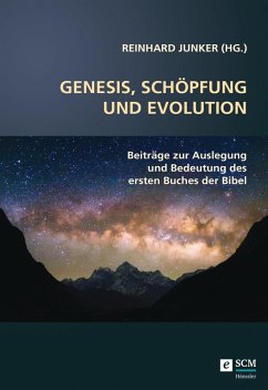 Genesis, Schöpfung und Evolution. (eBook, ePUB) - Junker, Reinhard