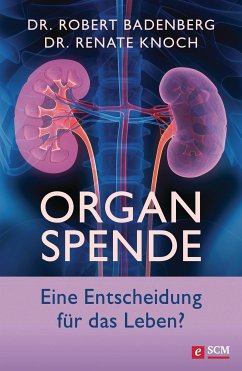 Organspende (eBook, ePUB) - Badenberg, Robert; Knoch, Renate