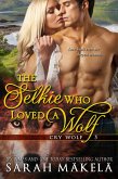 The Selkie Who Loved A Wolf (Cry Wolf, #5) (eBook, ePUB)
