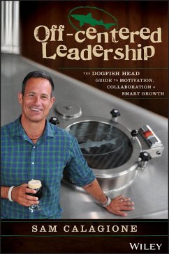 Off-Centered Leadership (eBook, PDF) - Calagione, Sam
