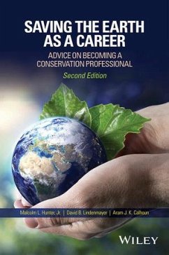 Saving the Earth as a Career (eBook, ePUB) - Hunter, Malcolm L.; Lindenmayer, David B.; Calhoun, Aram J. K.