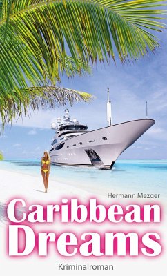 Caribbean Dreams (eBook, ePUB) - Mezger, Hermann