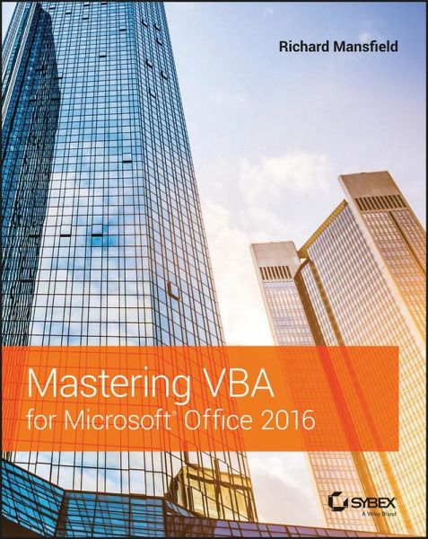 Mastering VBA for Microsoft Office 2016 (eBook, PDF) Mastering VBA for Microsoft Office 2016 (eBook, PDF)