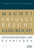 Macht? Erfolg? Reich? Glücklich? (eBook, PDF)