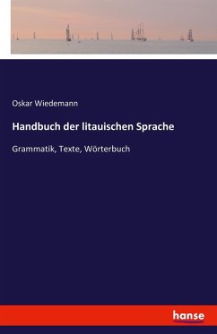 Handbuch der litauischen Sprache - Wiedemann, Oskar