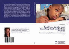 Reclaiming What's Lost: Educating Black Students in America