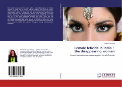 Female feticide in India : the disappearing women