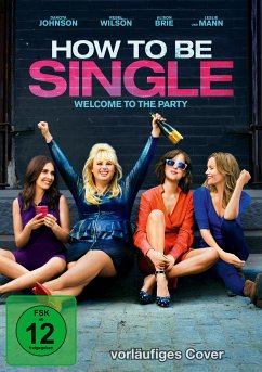 How to Be Single - Dakota Johnson,Rebel Wilson,Damon Wayans,Jr.