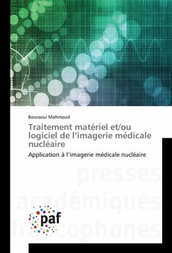 Traitement matériel et/ou logiciel de l¿imagerie médicale nucléaire