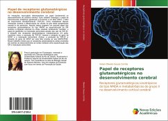 Papel de receptores glutamatérgicos no desenvolvimento cerebral