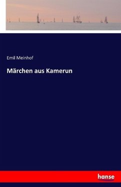 Märchen aus Kamerun - Meinhof, Emil