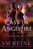 Cast in Angelfire (The Mage Craft Series, #1) (eBook, ePUB)