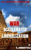 War Accelerated Liberalization (eBook, ePUB)