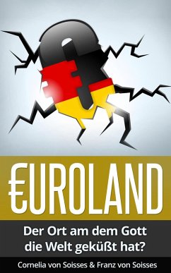 Cover Euroland: Der Ort, an dem Gott die Welt geküsst hat? (eBook, ePUB)