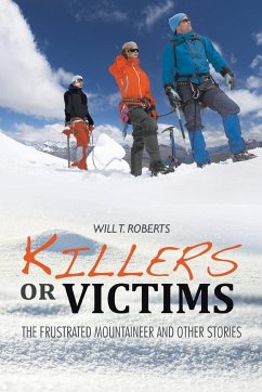 Killers or Victims - Roberts, Will T.