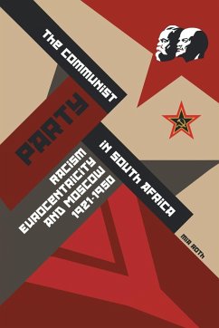 The Communist Party in South Africa - Roth, Mia