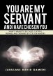You Are My Servant and I Have Chosen You - Bild 1