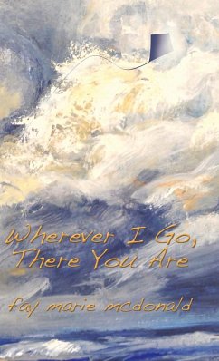 Wherever I Go, There You Are - Mcdonald, Fay Marie